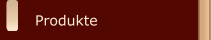 Produkte